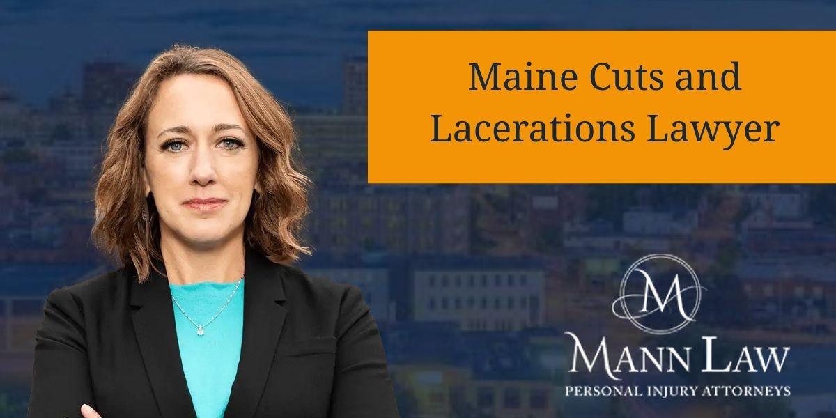 Maine Cuts and Lacerations Lawyer