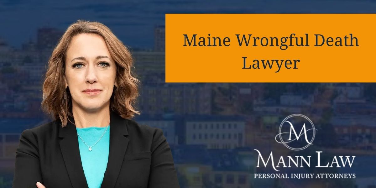 Maine Wrongful Death Lawyer